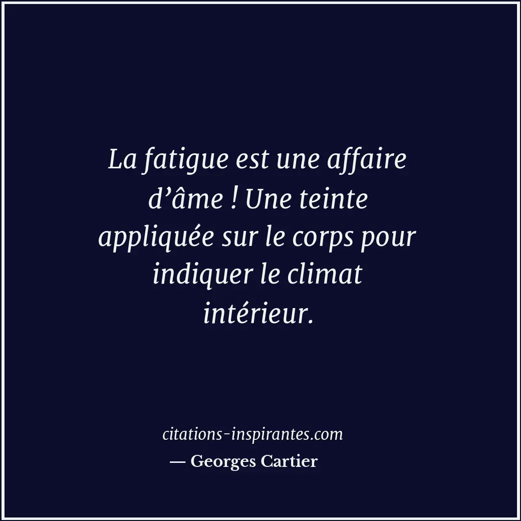 Citation de Georges Cartier