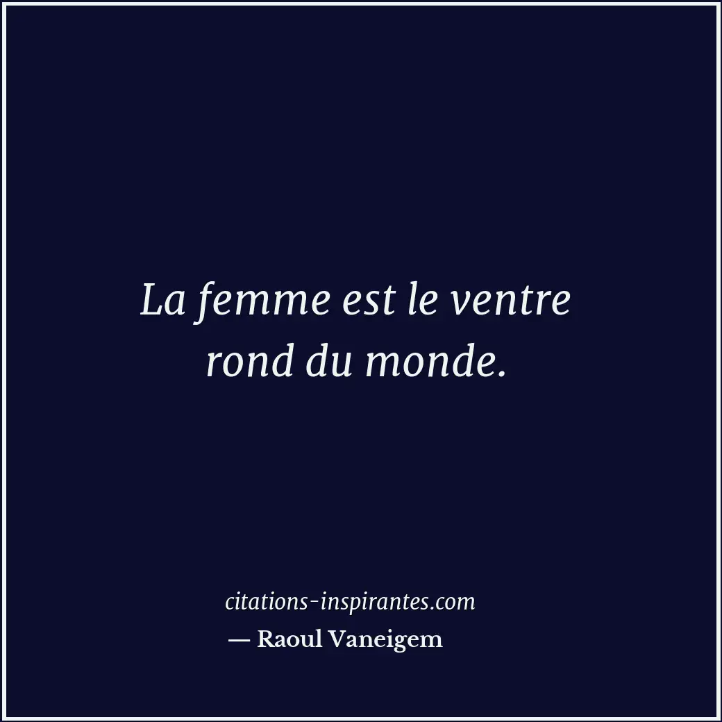 Citation de Raoul Vaneigem