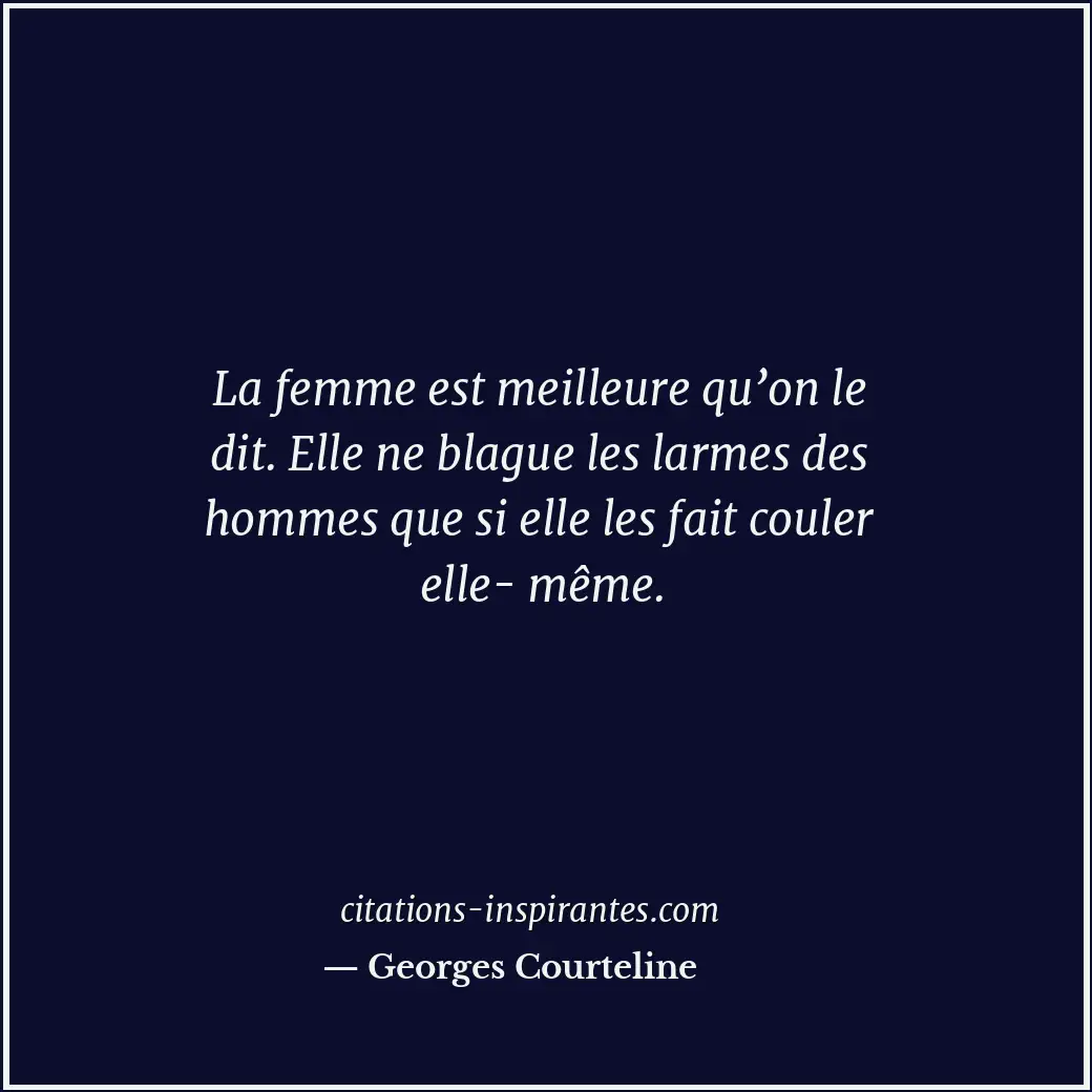 Citation de Georges Courteline