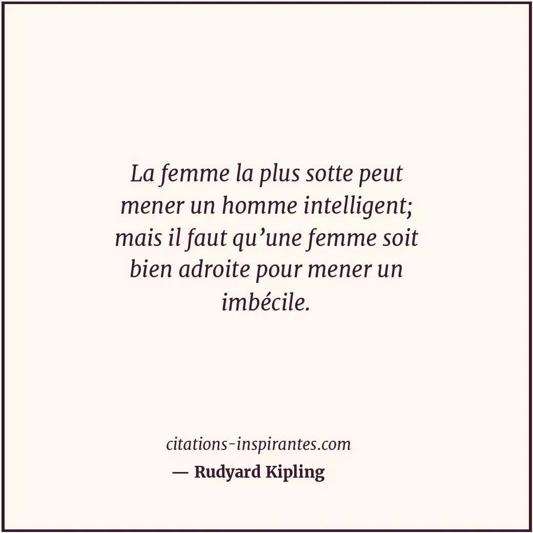 Citation de Rudyard Kipling