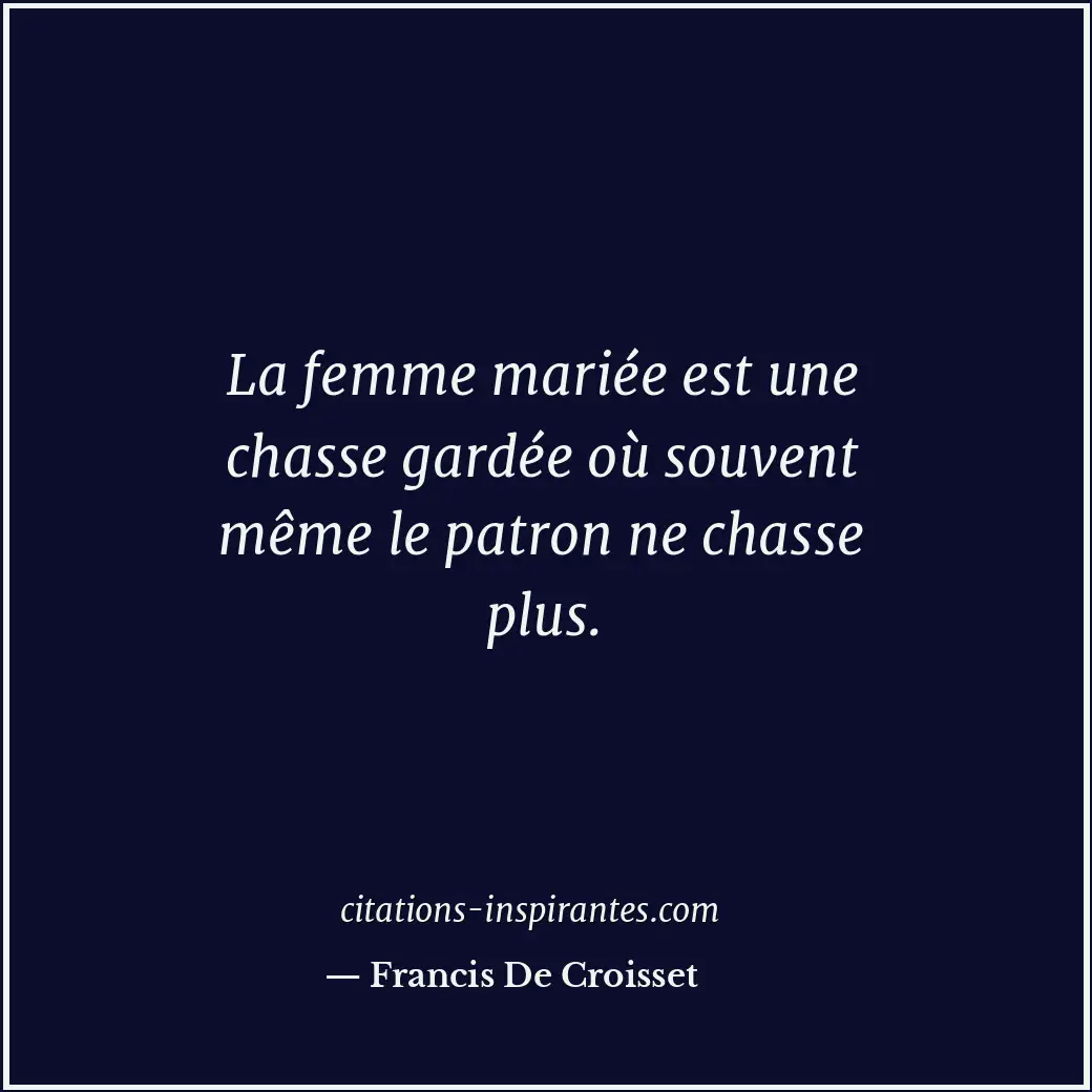 Citation de Francis De Croisset