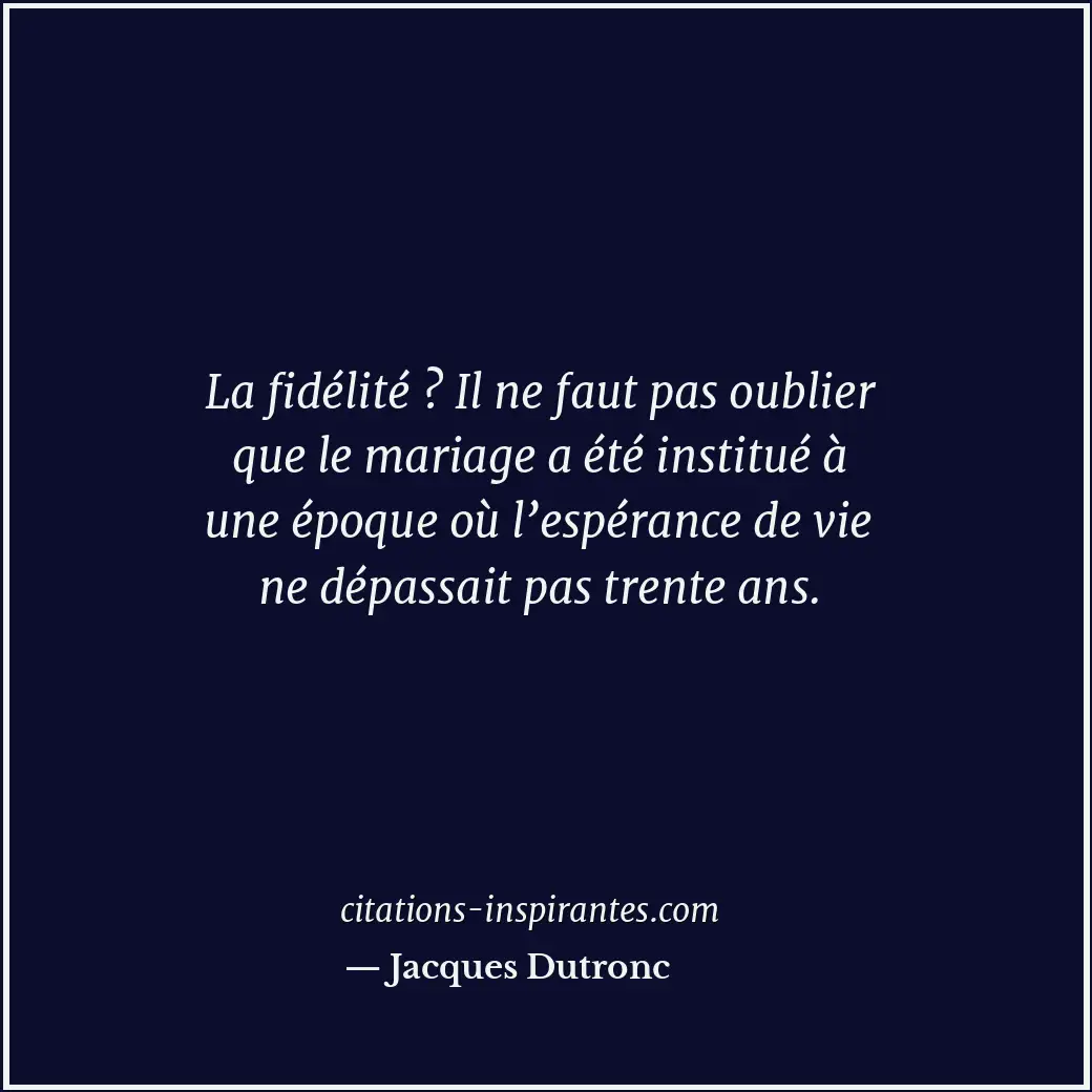 Citation de Jacques Dutronc