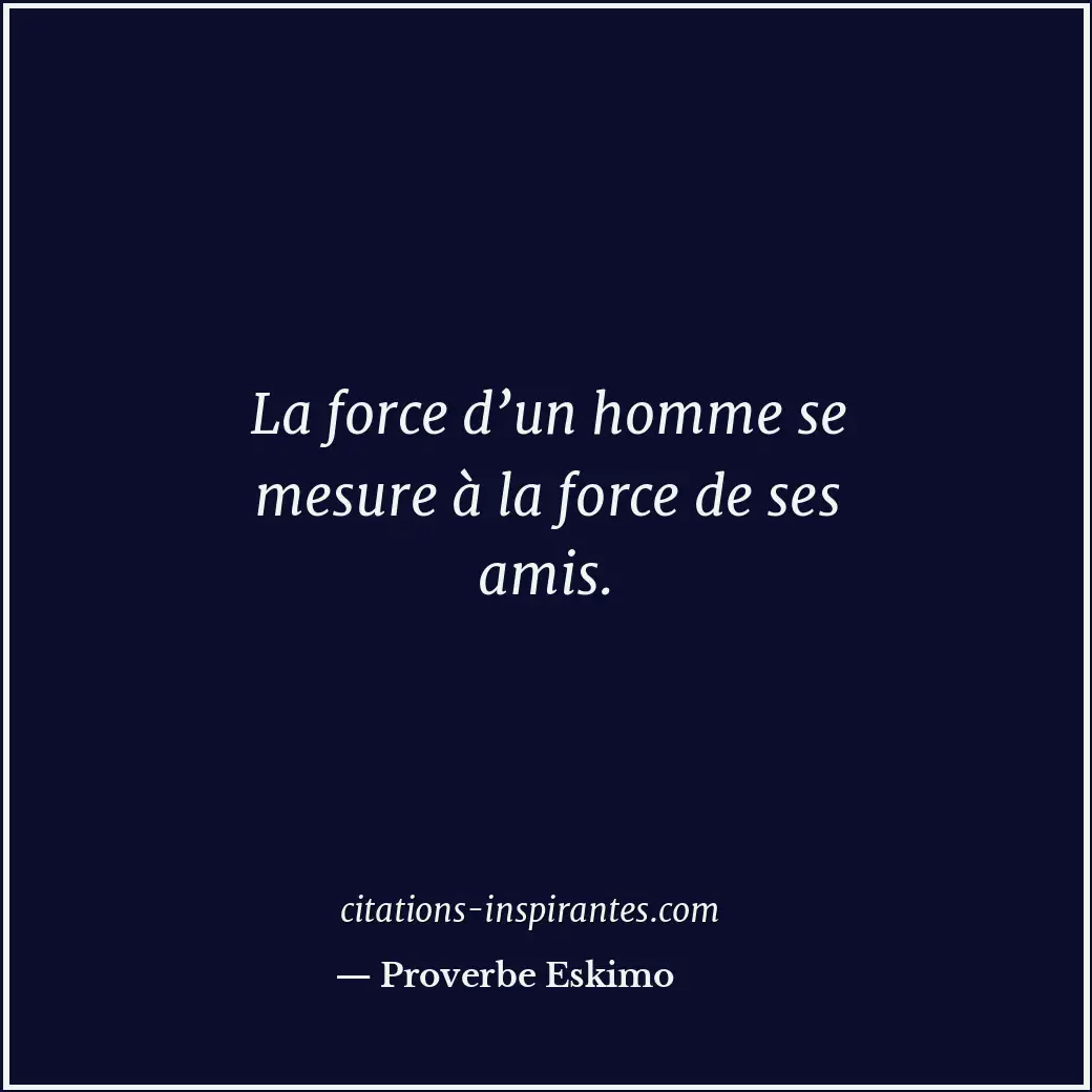 Citation de Proverbe Eskimo