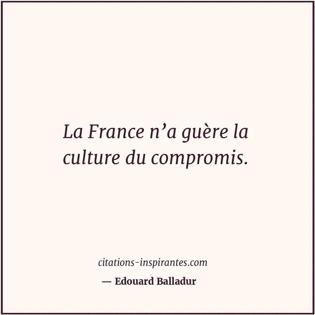 Citation de Edouard Balladur