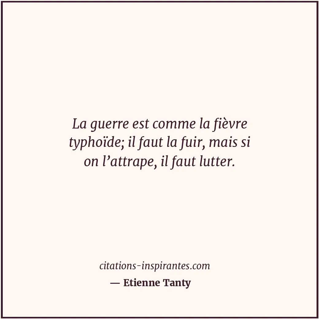 Citation de Etienne Tanty