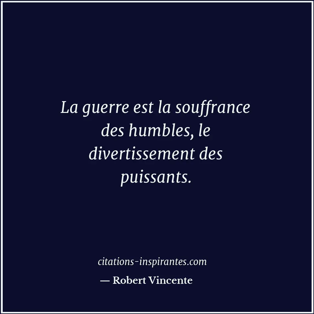 Citation de Robert Vincente