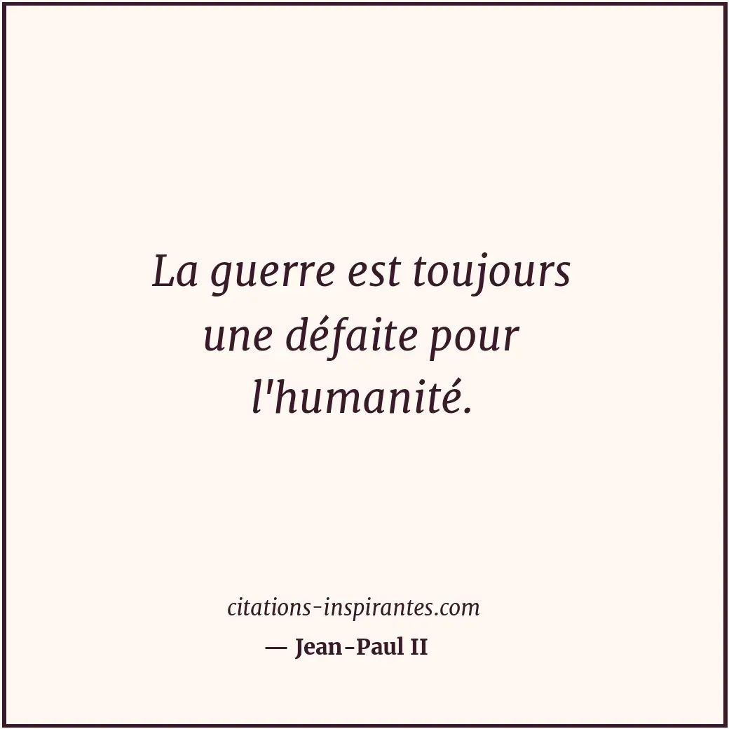 Citation de Jean-Paul II