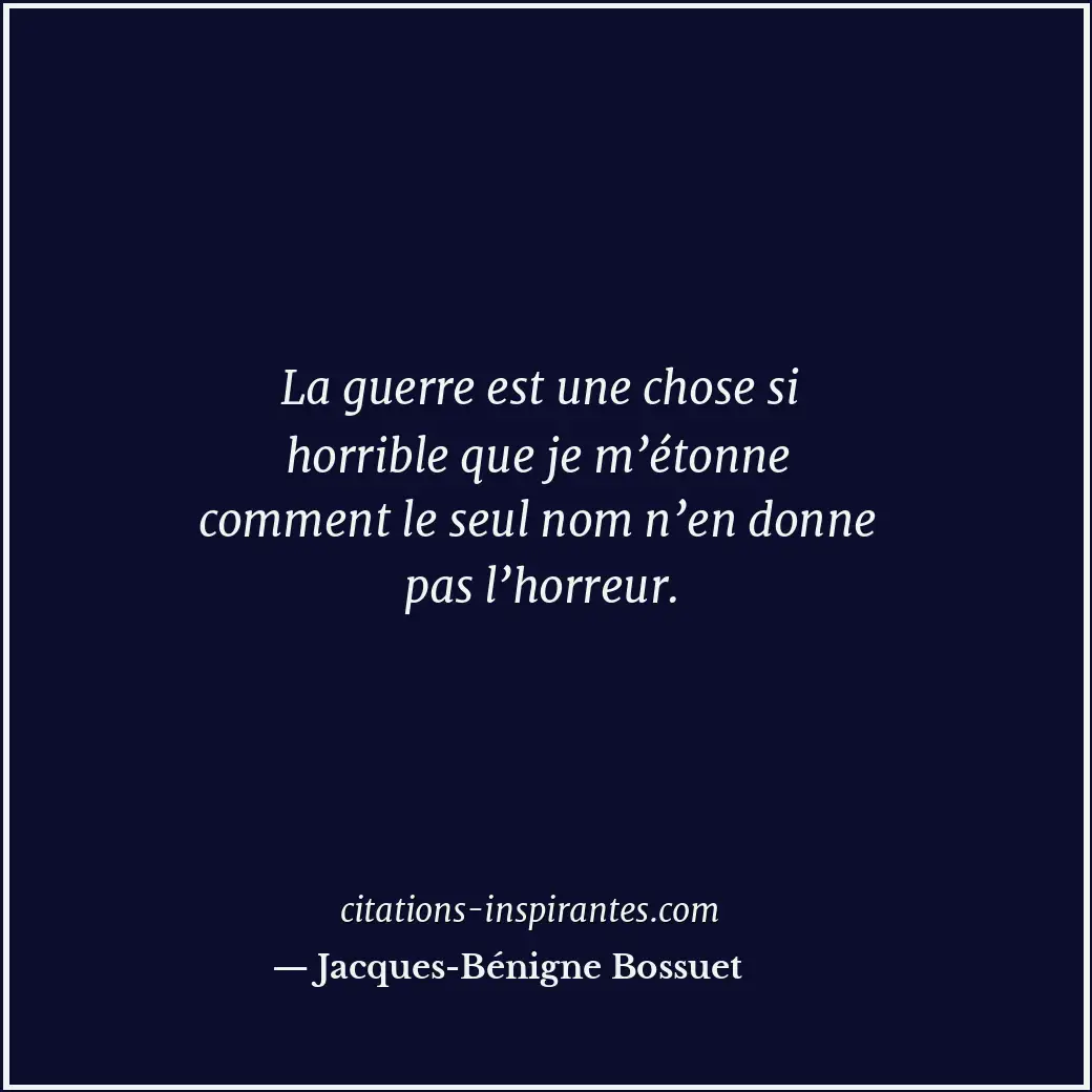 Citation de Jacques-Bénigne Bossuet