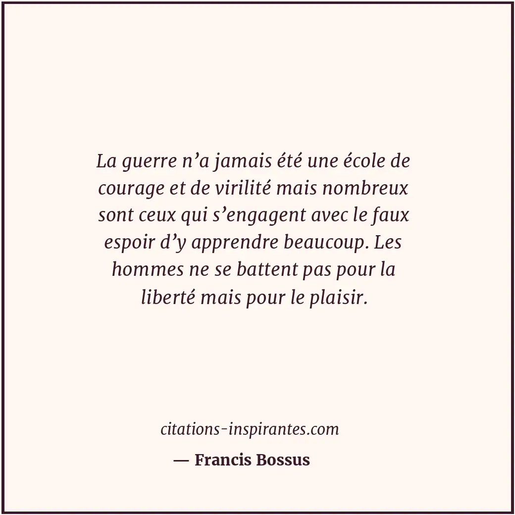 Citation de Francis Bossus