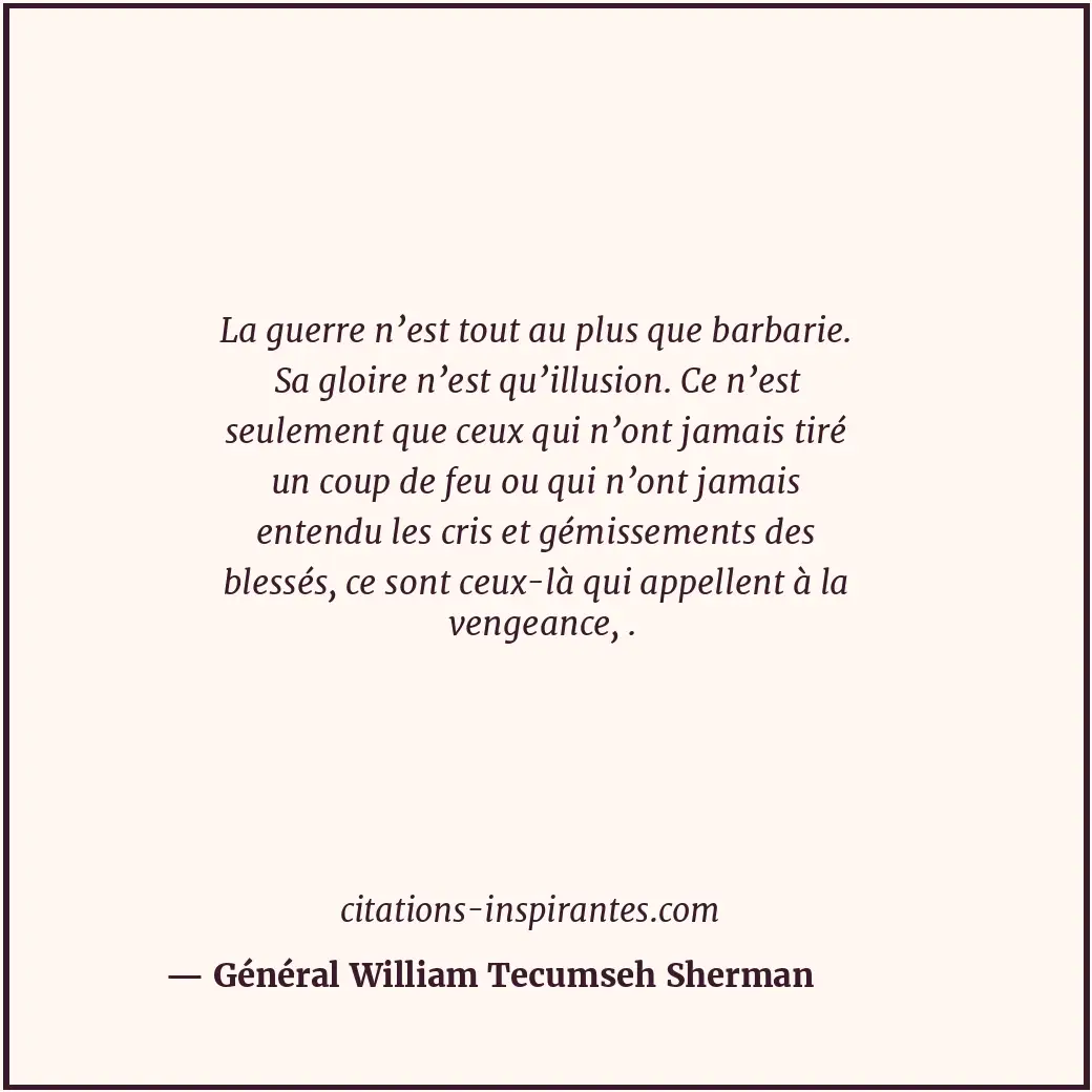 Citation de Général William Tecumseh Sherman