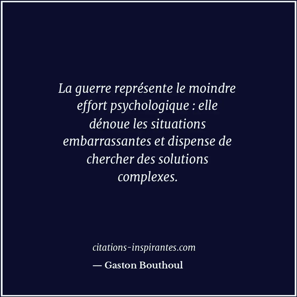 Citation de Gaston Bouthoul