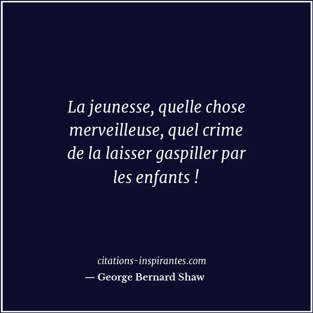 Citation de George Bernard Shaw