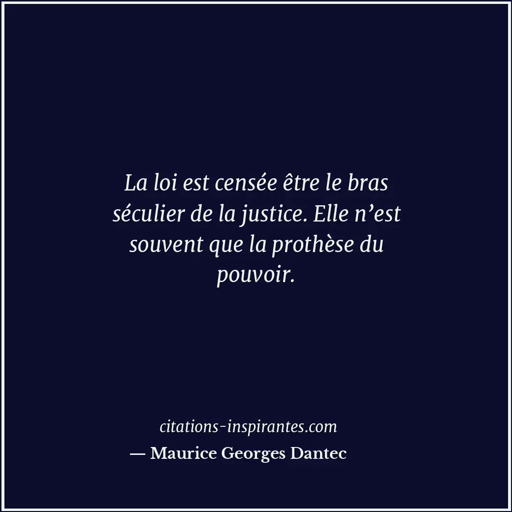 Citation de Maurice Georges Dantec