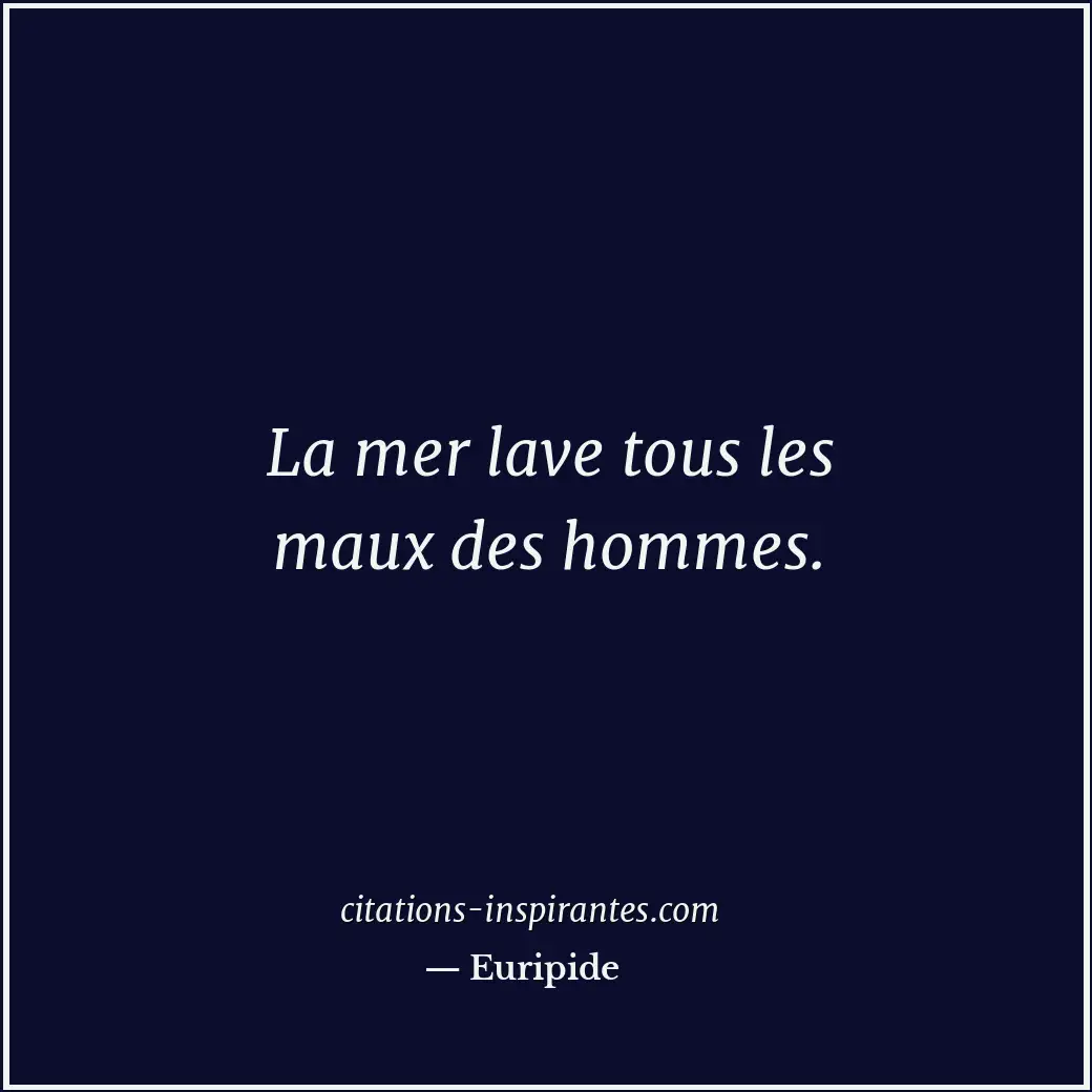 Citation de Euripide