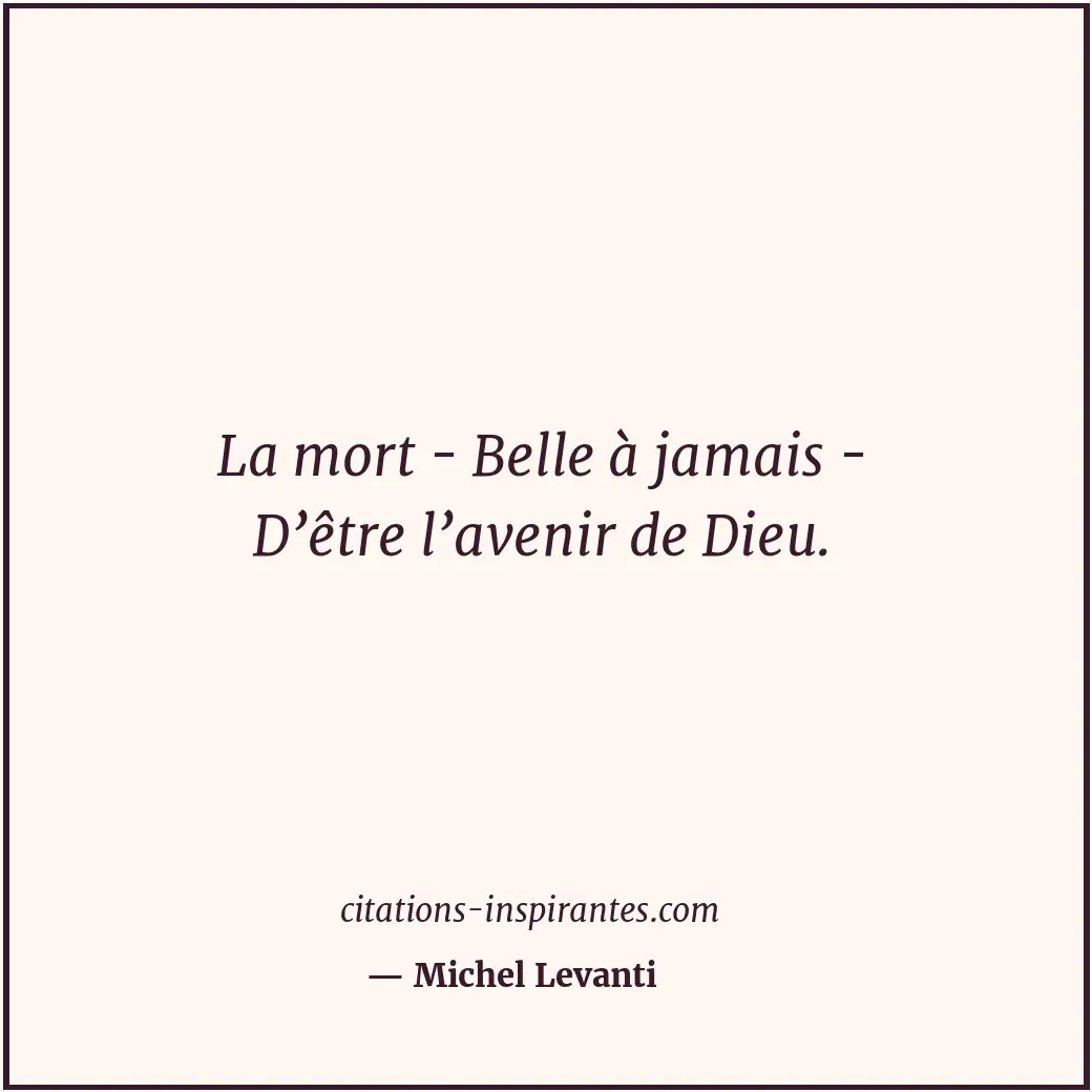 Citation de Michel Levanti
