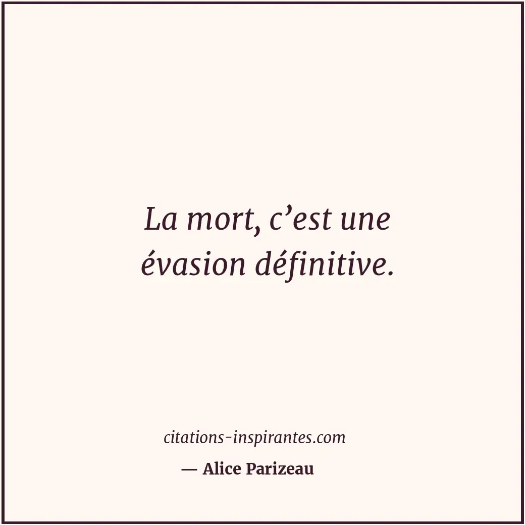 Citation de Alice Parizeau