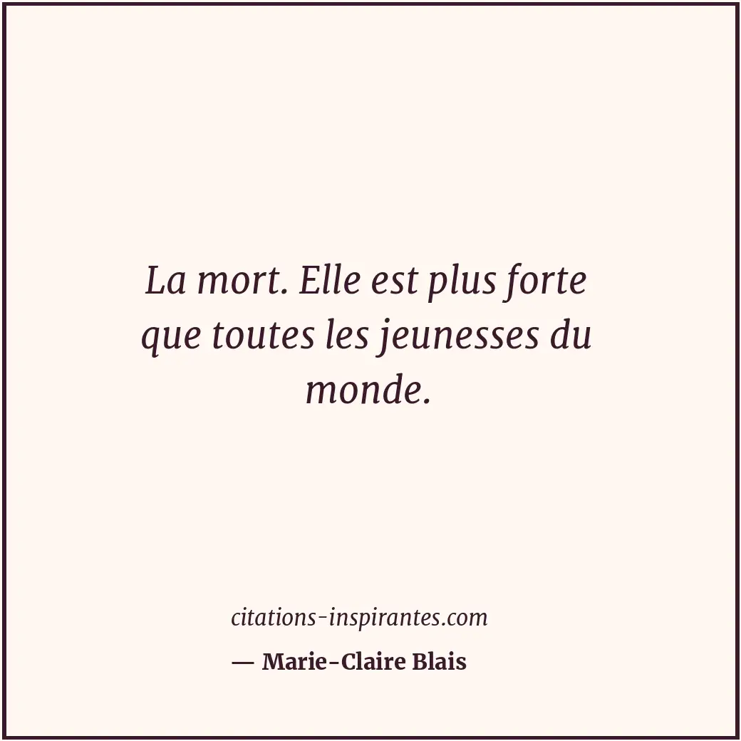 Citation de Marie-Claire Blais