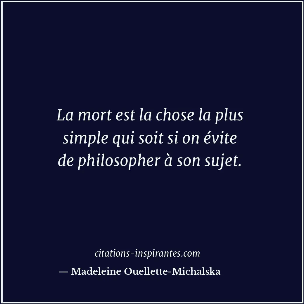 Citation de Madeleine Ouellette-Michalska