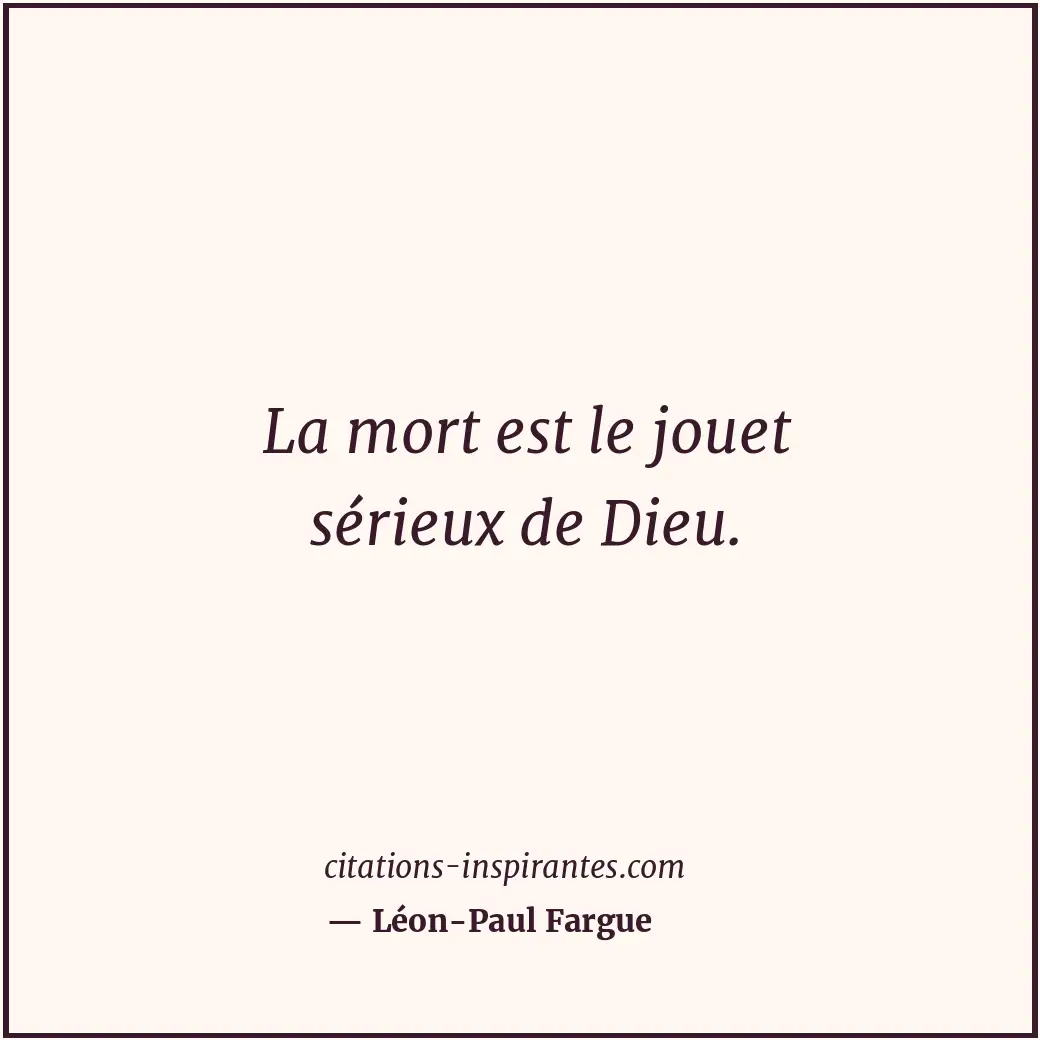 Citation de Léon-Paul Fargue
