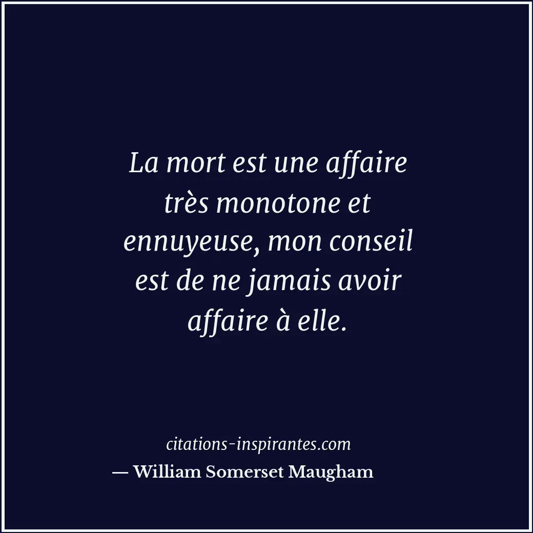 Citation de William Somerset Maugham