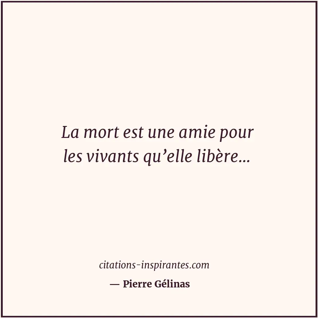 Citation de Pierre Gélinas