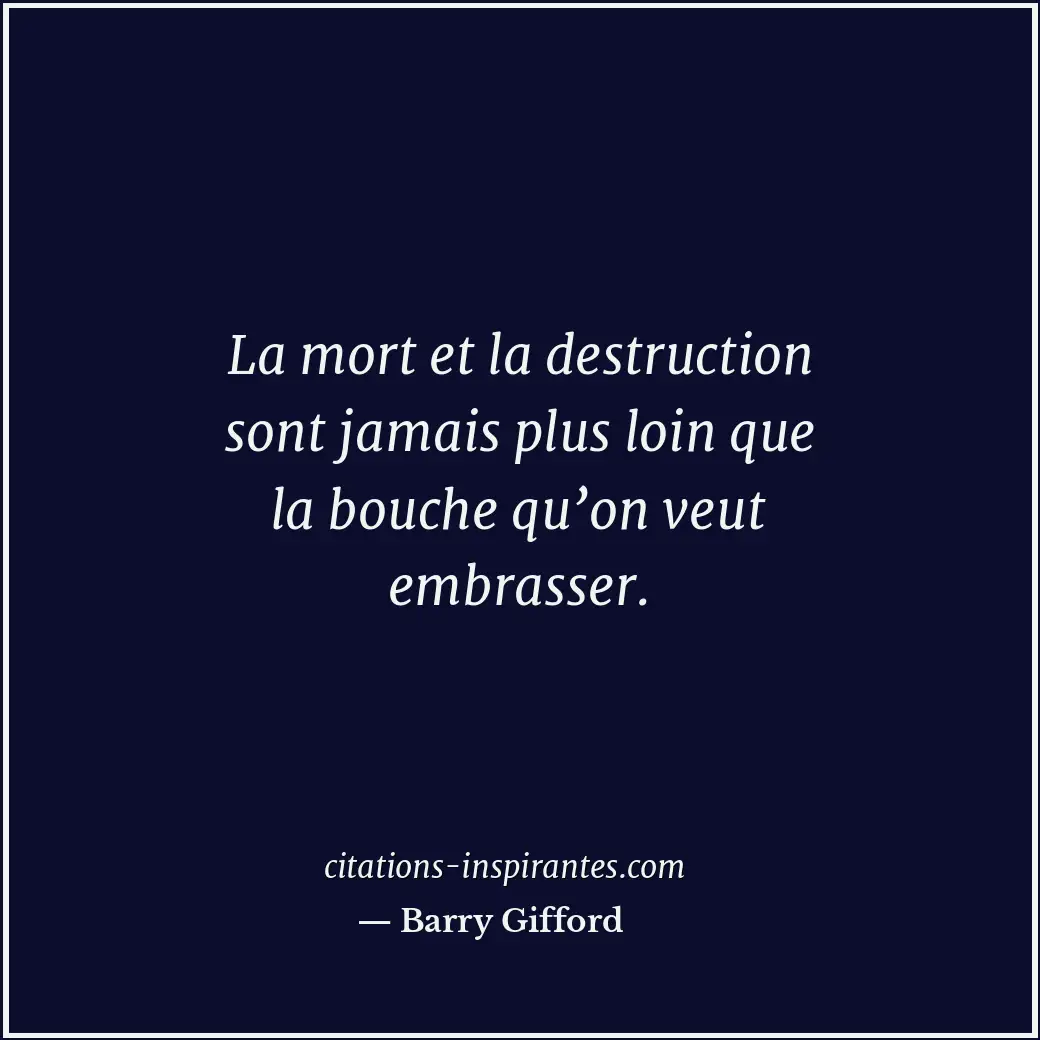 Citation de Barry Gifford