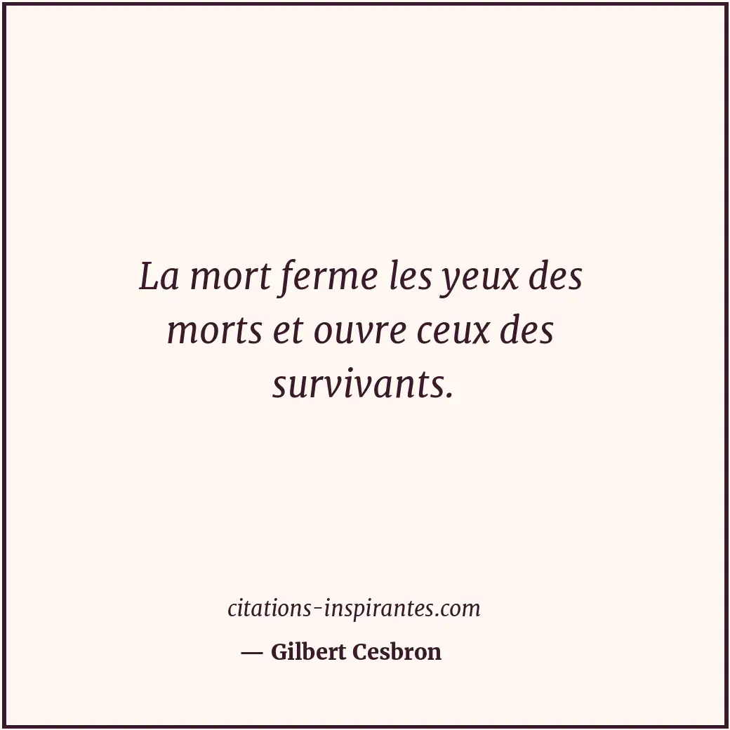 Citation de Gilbert Cesbron