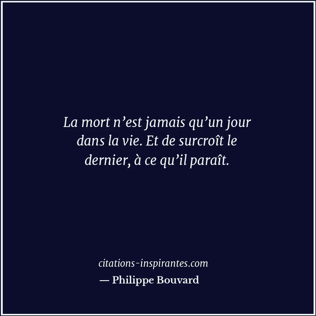 Citation de Philippe Bouvard