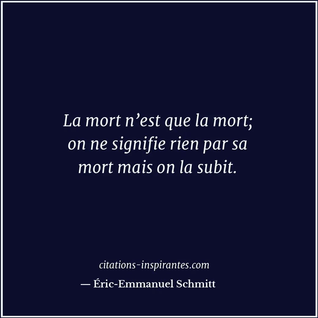 Citation de Éric-Emmanuel Schmitt