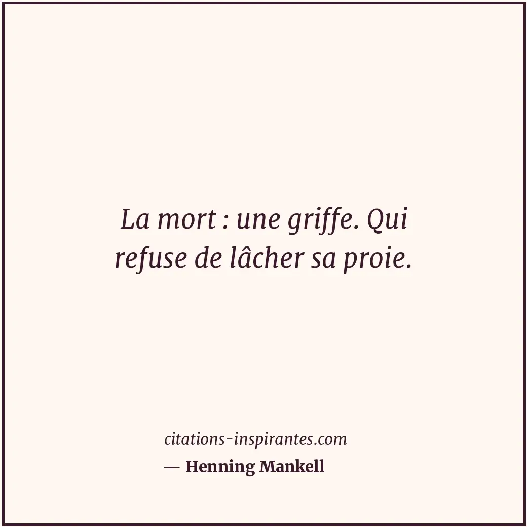 Citation de Henning Mankell