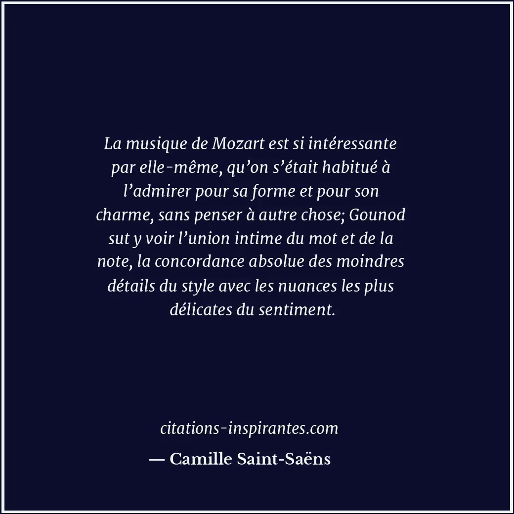 Citation de Camille Saint-Saëns