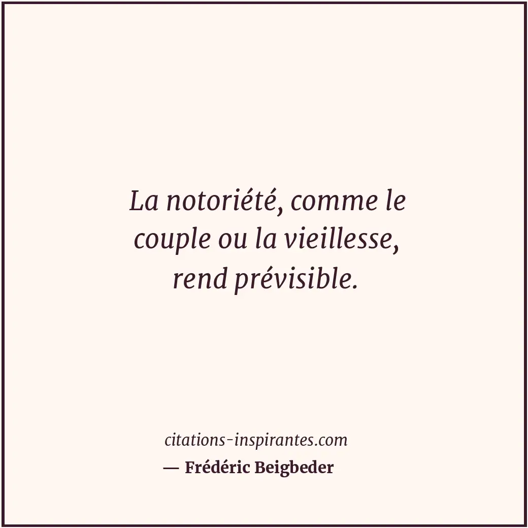 Citation de Frédéric Beigbeder