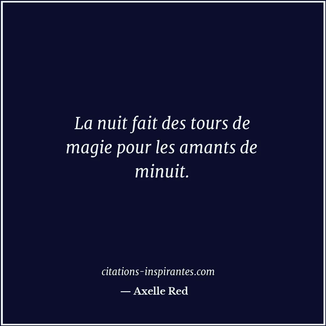 Citation de Axelle Red