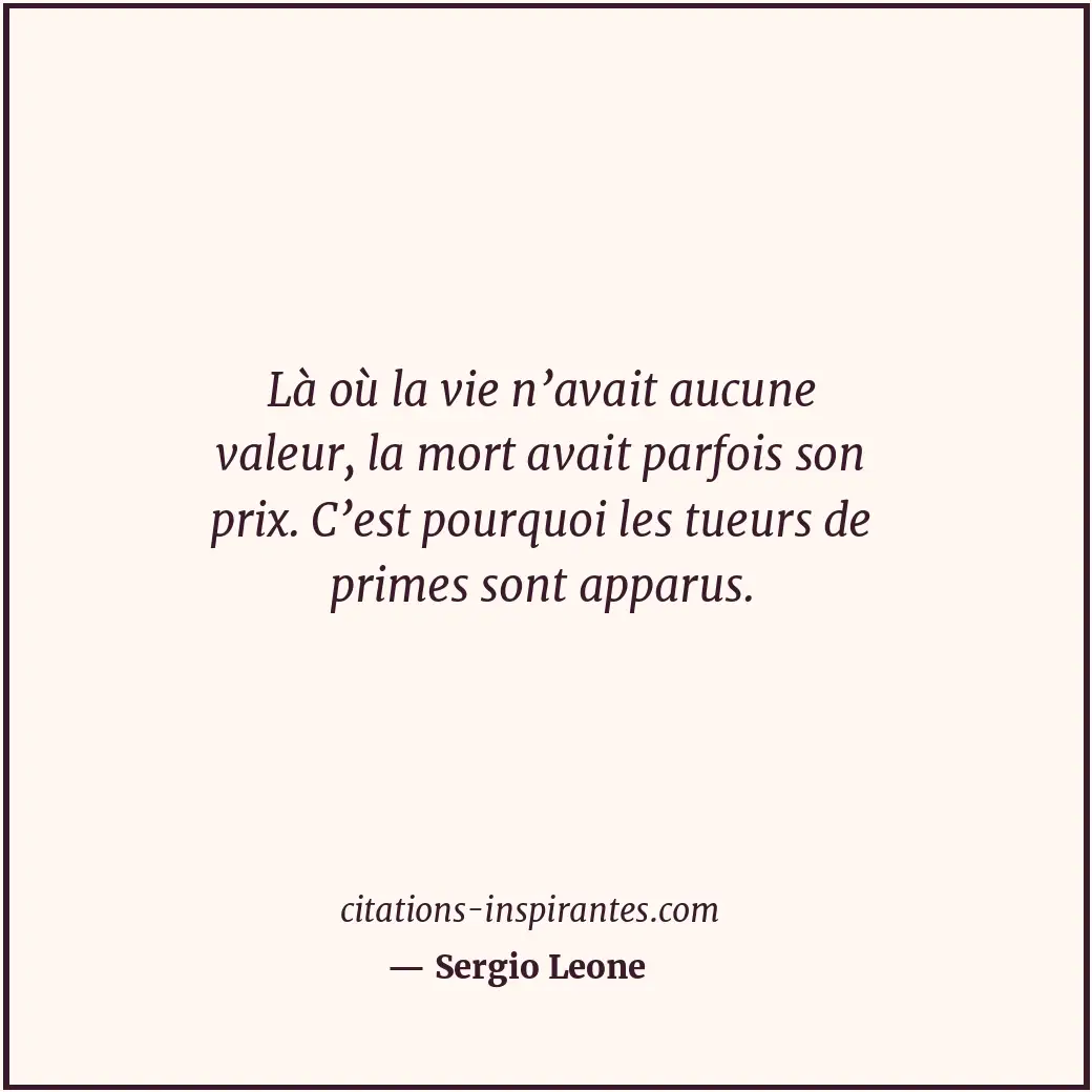 Citation de Sergio Leone
