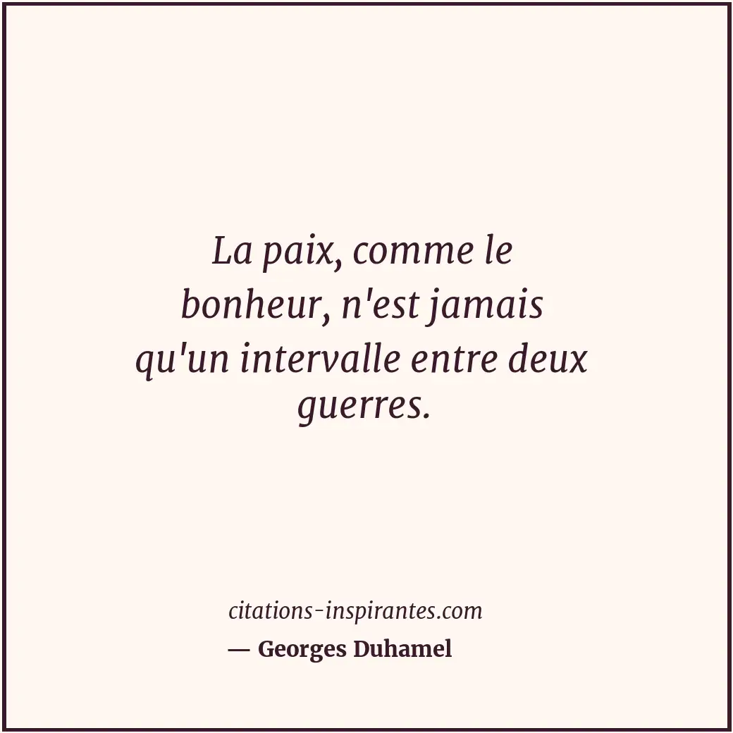 Citation de Georges Duhamel