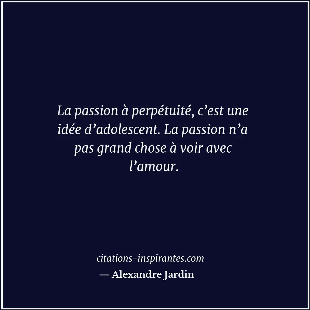 Citation de Alexandre Jardin