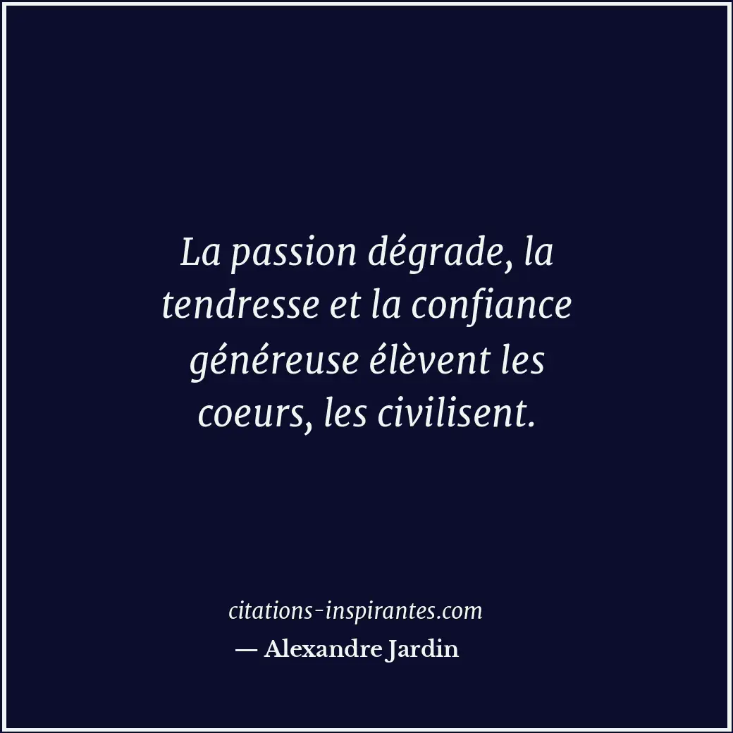 Citation de Alexandre Jardin