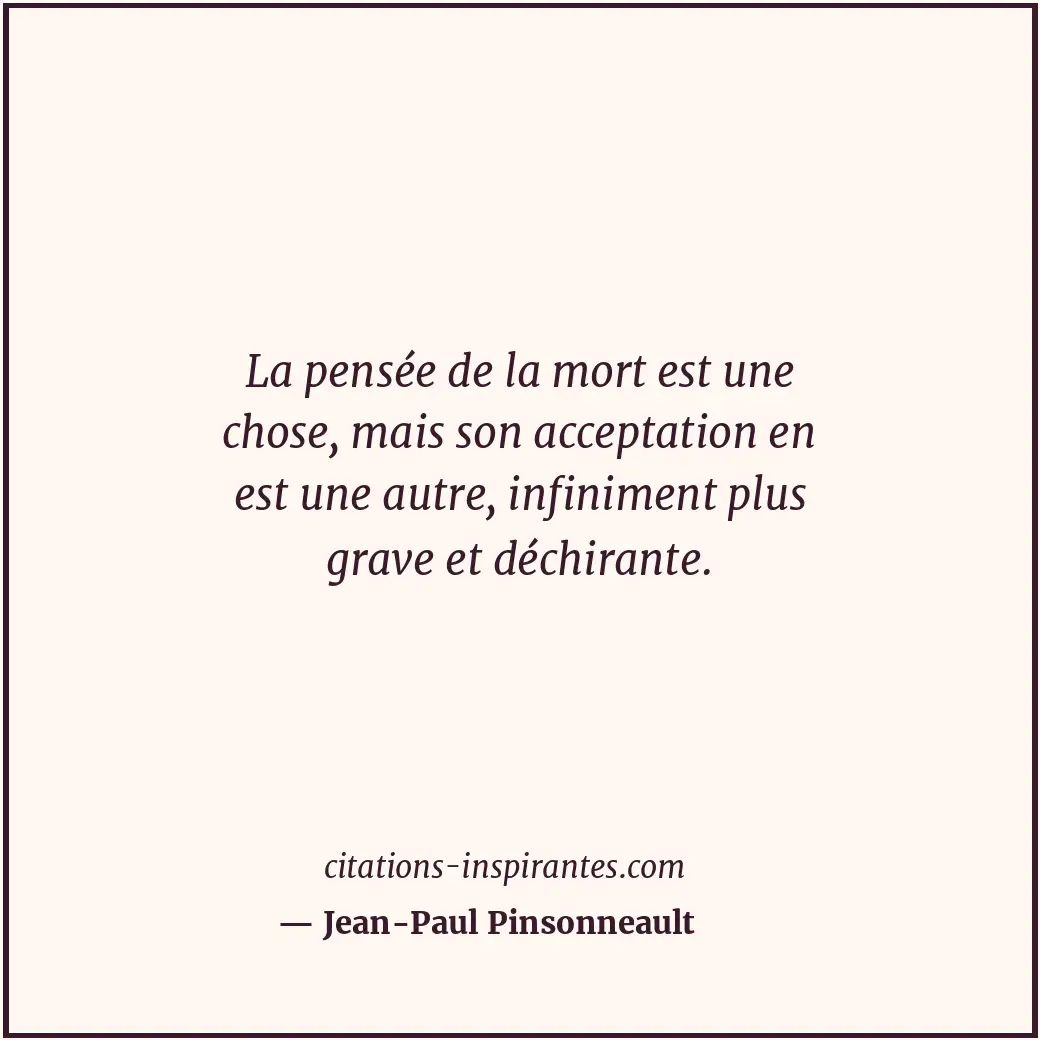 Citation de Jean-Paul Pinsonneault
