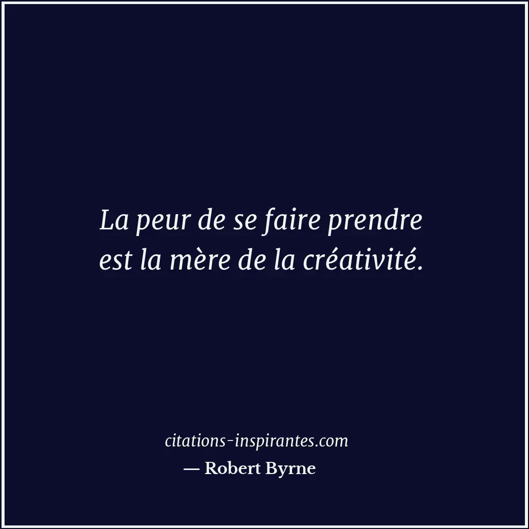Citation de Robert Byrne