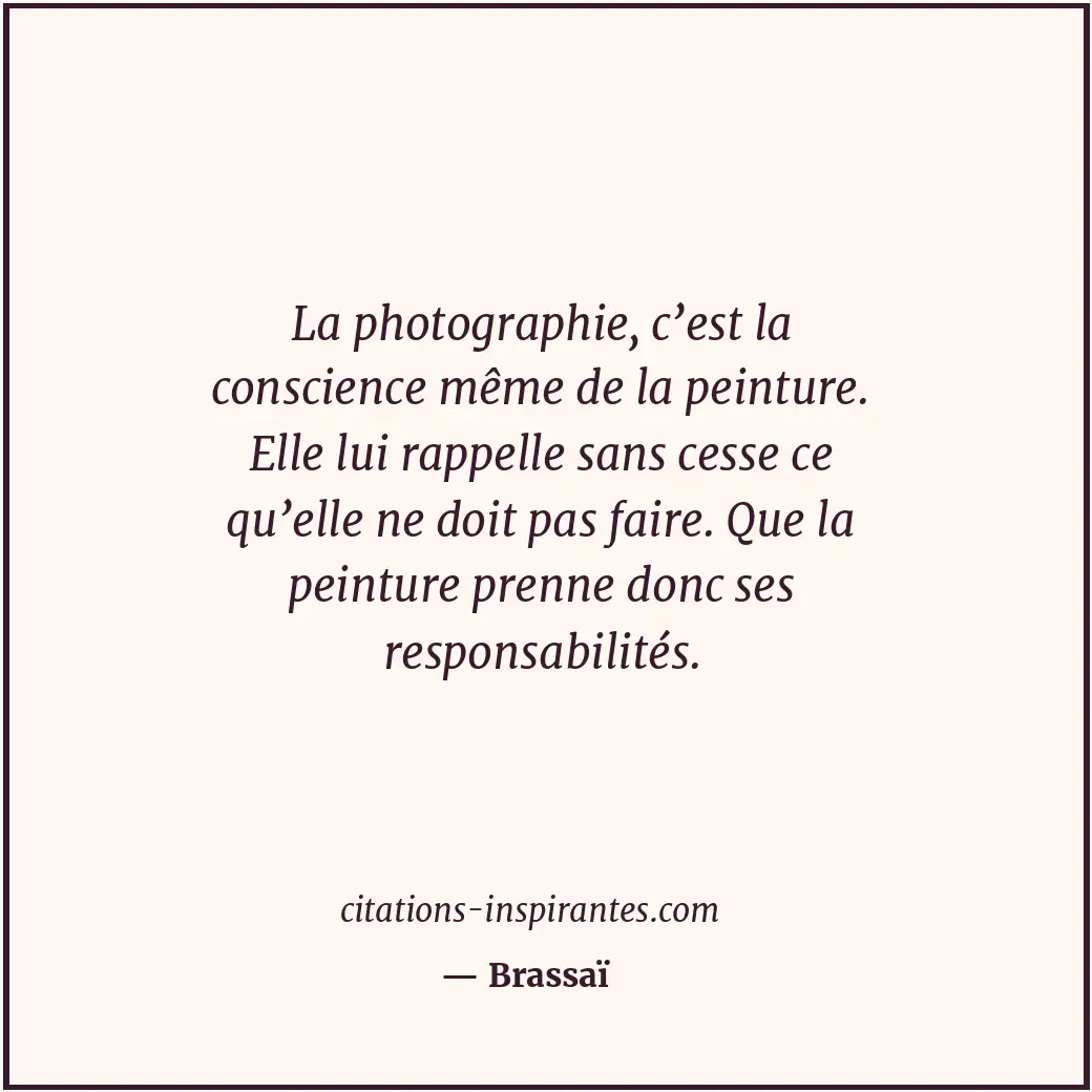 Citation de Brassaï