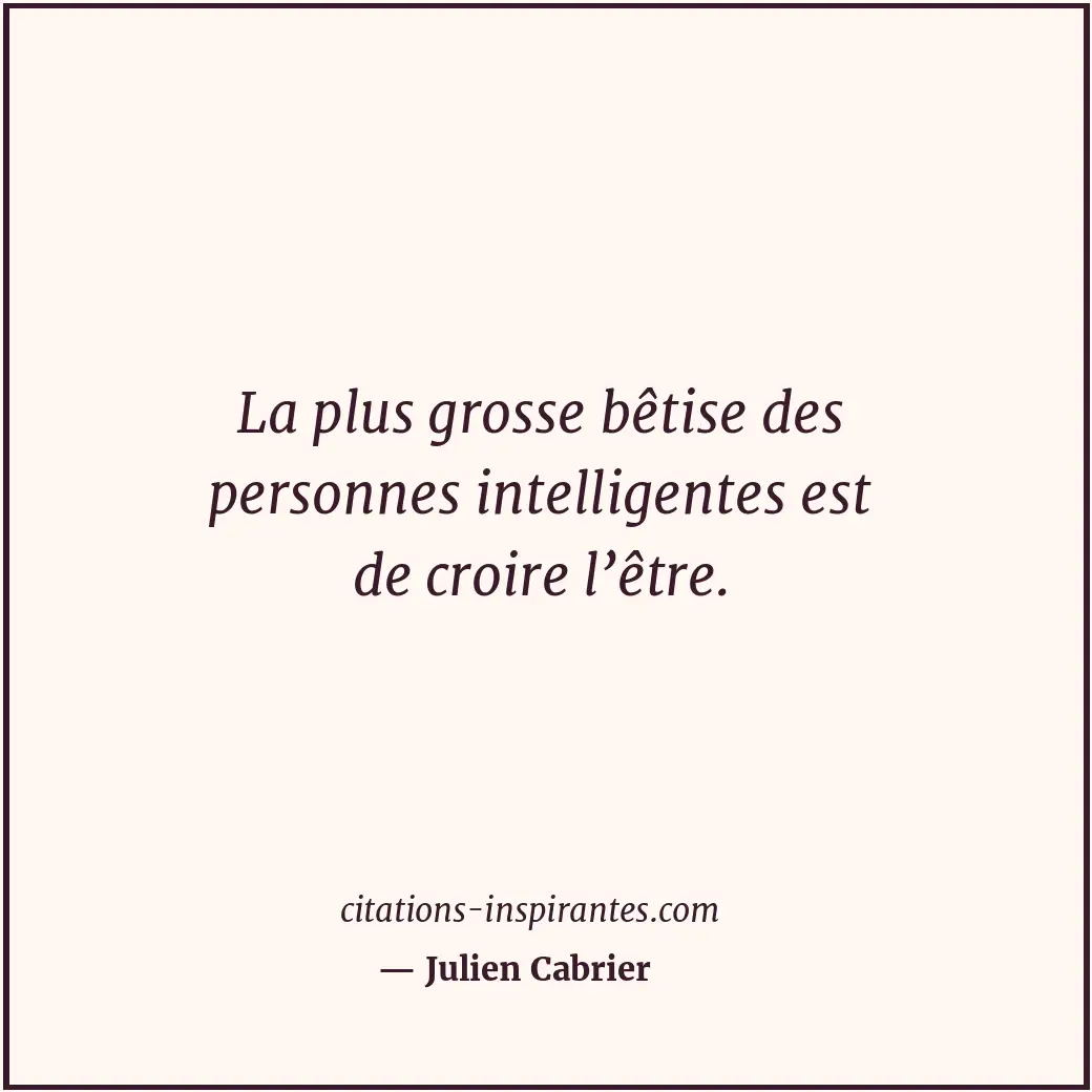 Citation de Julien Cabrier