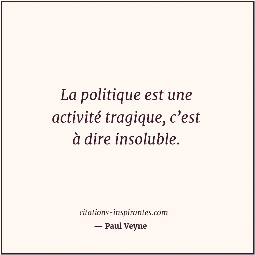 Citation de Paul Veyne