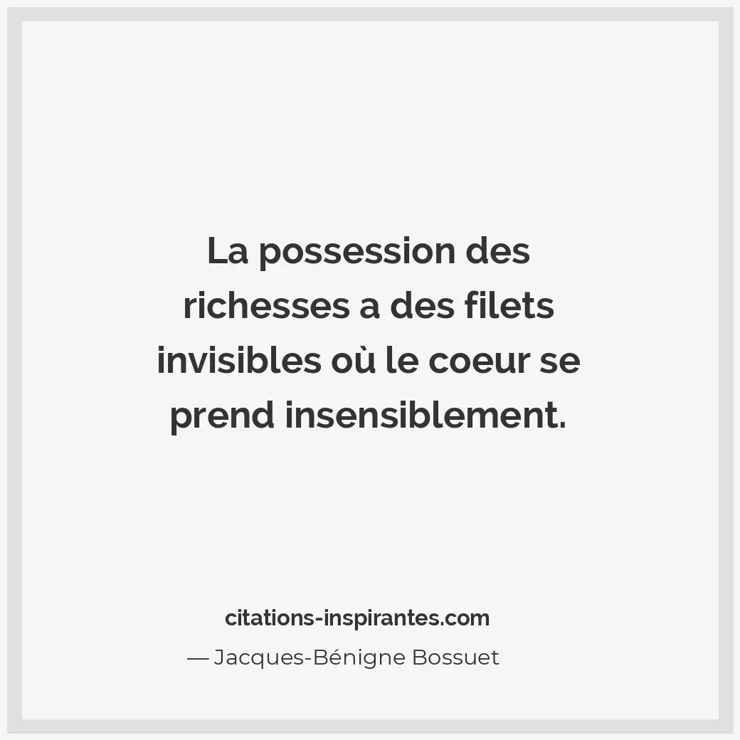 Citation de Jacques-Bénigne Bossuet