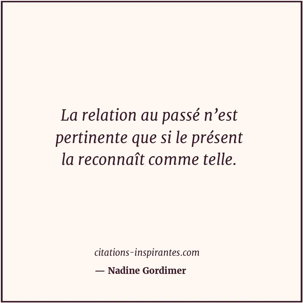 Citation de Nadine Gordimer