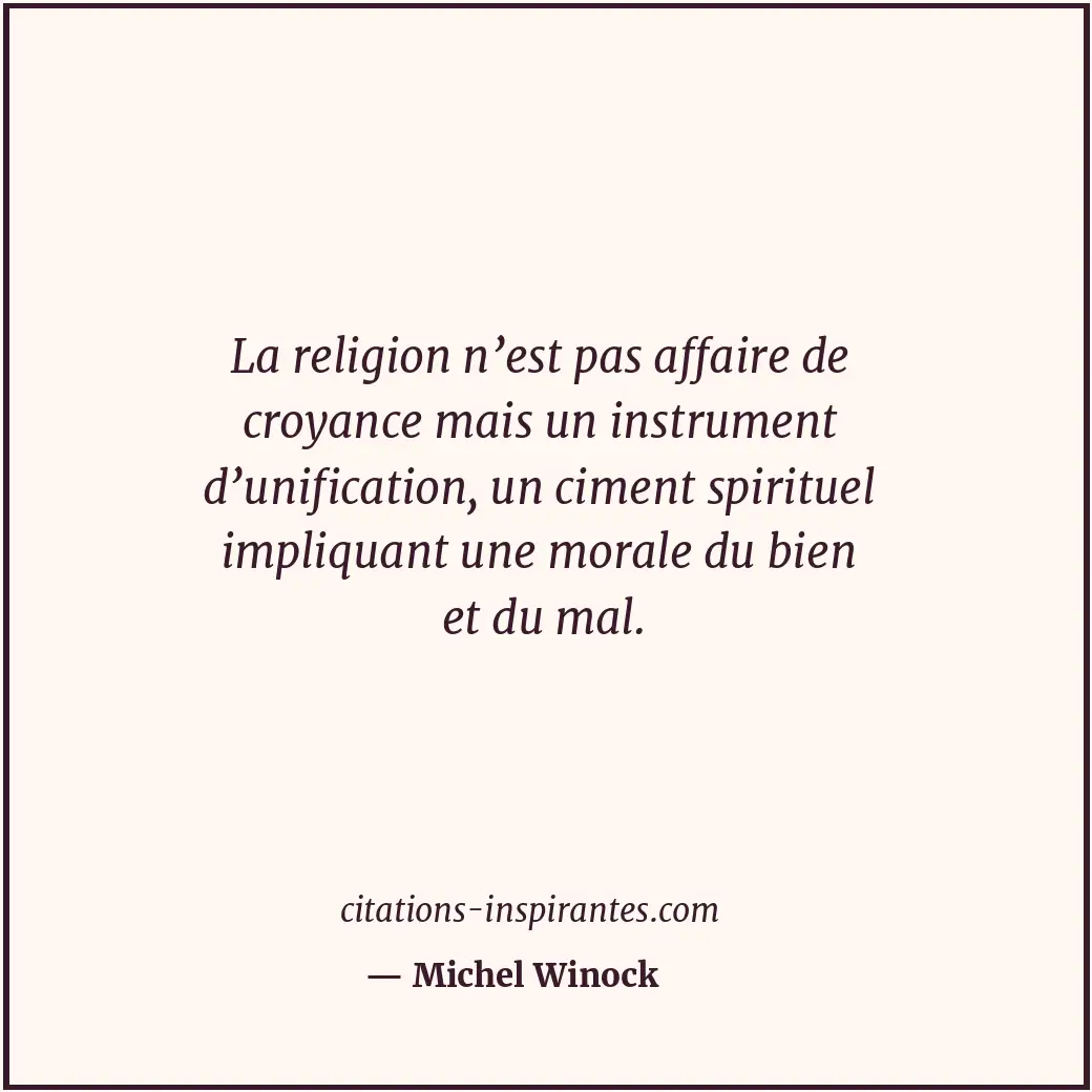 Citation de Michel Winock