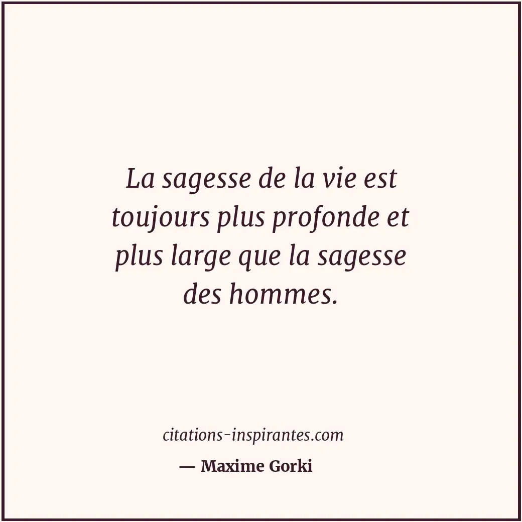 Citation de Maxime Gorki