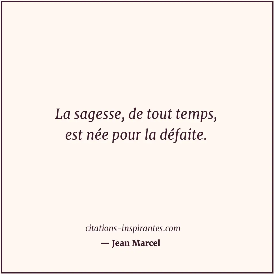 Citation de Jean Marcel