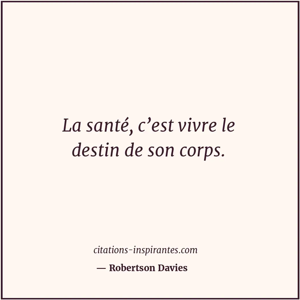Citation de Robertson Davies