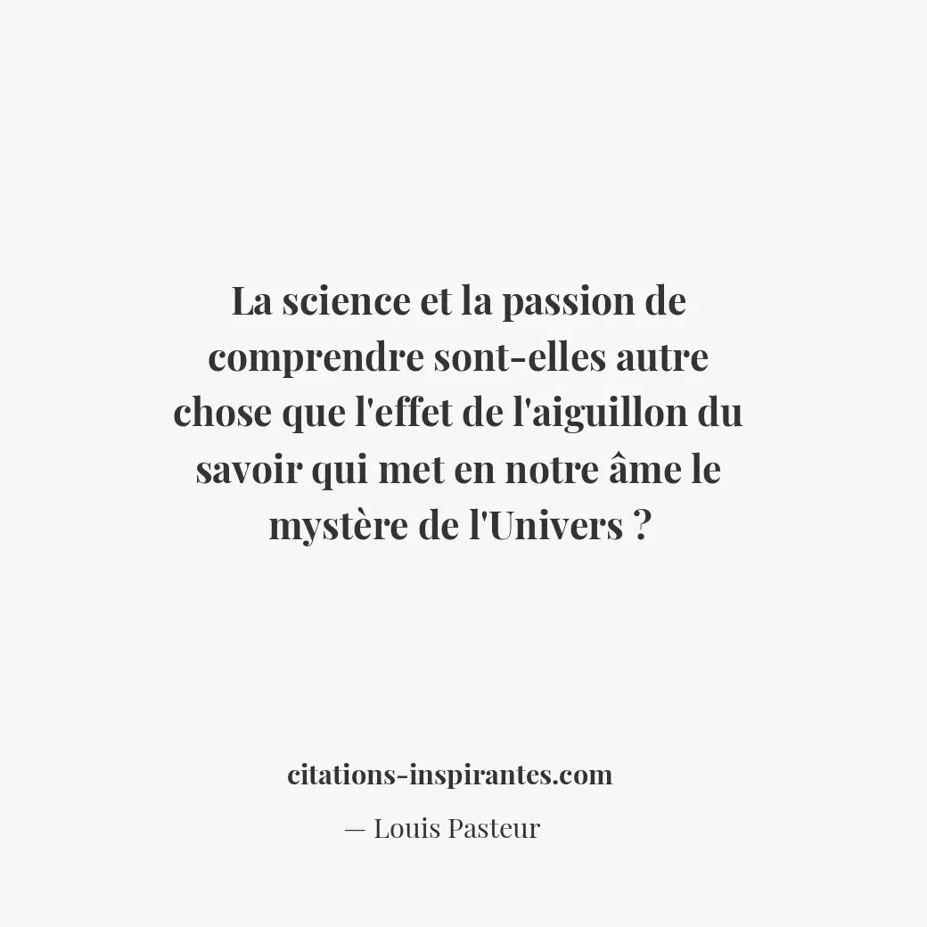 Citation de Louis Pasteur