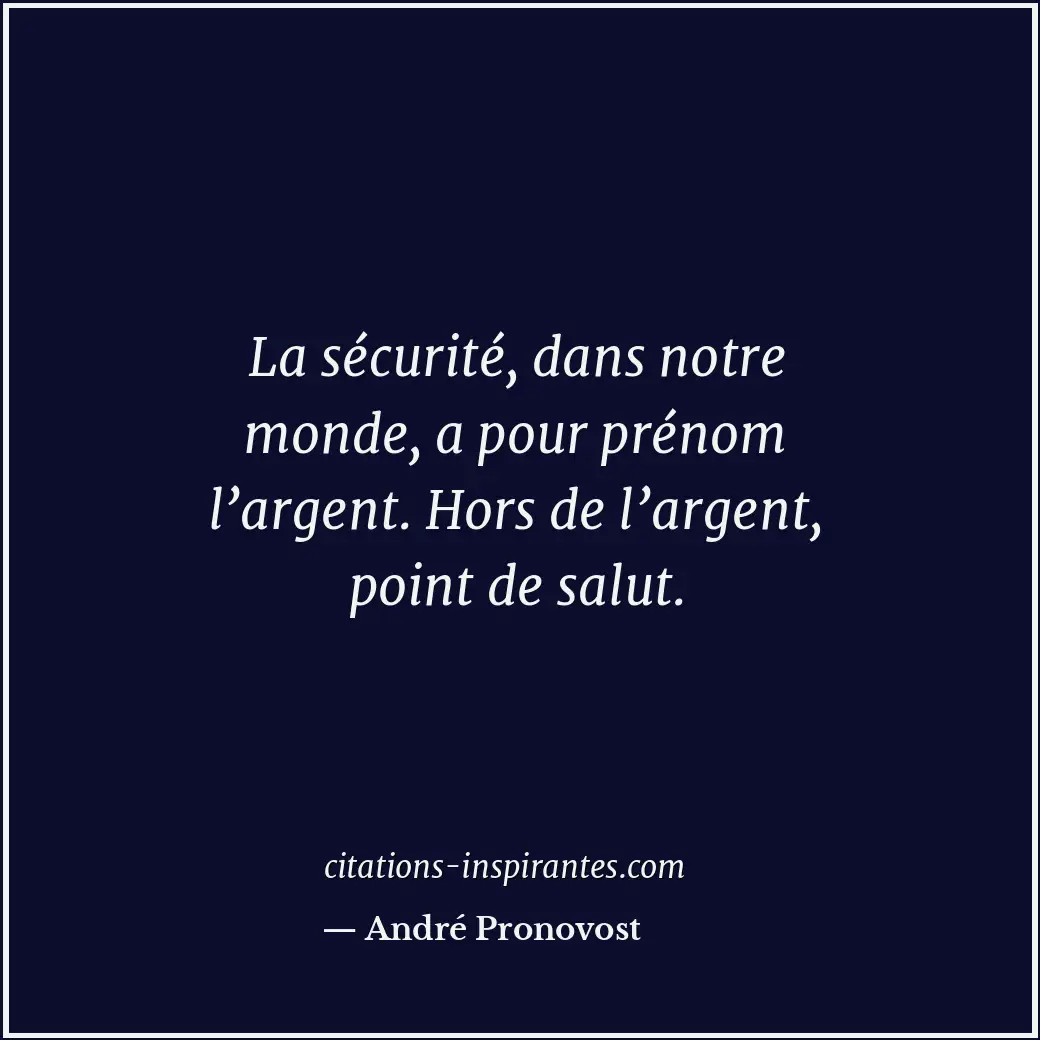 Citation de André Pronovost